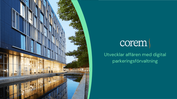 Corem utvecklar parkeringsaffären