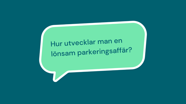 Hur utvecklar man en lönsam parkeringsaffär