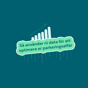 Optimera parkeringsaffären med data